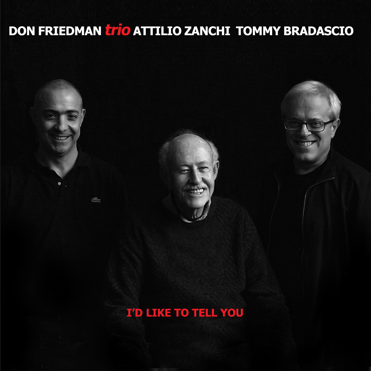 DON FRIEDMAN TRIO “I’d Like To Tell You”