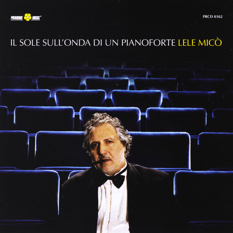 lele micò “il sole sull’onda di un pianoforte”